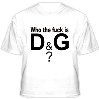 Who the fuck is D&G ?